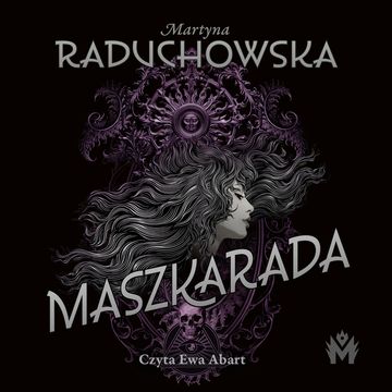Maszkarada audiobook, Martyna Raduchowska