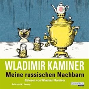 Meine russischen Nachbarn, Wladimir Kaminer