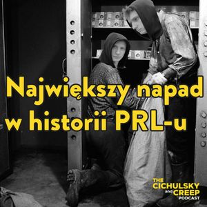 Największy Napad w Historii PRL, Amadeus Cichulski, Marcin Chmiel