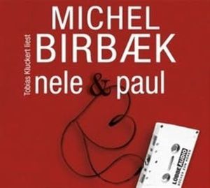 Nele & Paul, Michael Birbaek