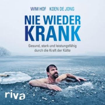 Nie wieder krank, Wim Hof