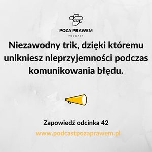 Niezawodny trik, dzięki któremu unikniesz nieprzyjemności podczas komunikowania błędu. Zapowiedź odcinka 42/3, Jerzy Rajkow-Krzywicki, Szymon Kwiatkowski
