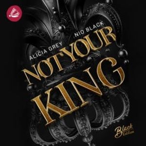 Not your King, Nio Black