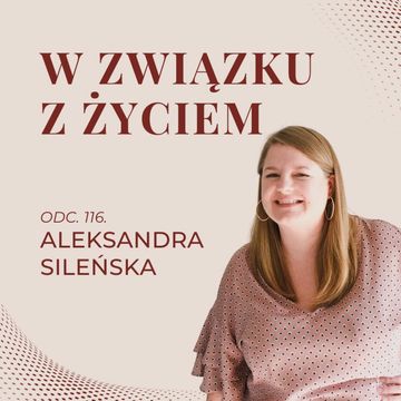 ODC. 116. TA NAJWAŻNIEJSZA RELACJA audiobook, Agnieszka Piekarska