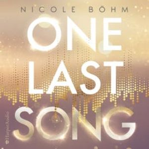 One Last Song (ungekürzt), Nicole Böhm