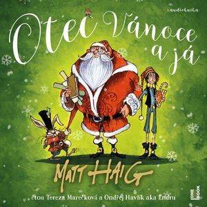 Otec Vánoce a já, Matt Haig