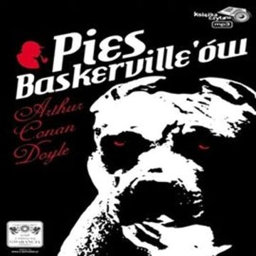 Pies Baskervill'ów audiobook, Arthur Conan Doyle