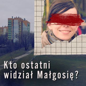 Pozostawała w tajemniczej relacji i zniknęła z dnia na dzień | Małgorzata Szabatowska audiobook, Aleksandra Orłowska