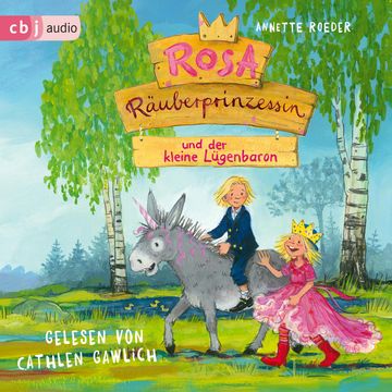 Rosa Räuberprinzessin und der kleine Lügenbaron audiobook, Annette Roeder