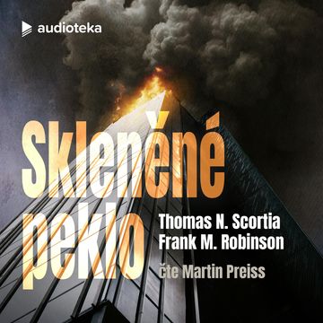 Skleněné peklo audiobook, Frank M. Robinson, Thomas N. Scortia
