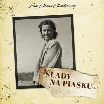 Ślady na piasku audiobook, Lucy Maud Montgomery