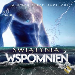 Świątynia Wspomnień, M. Helen Turek-Smołucha