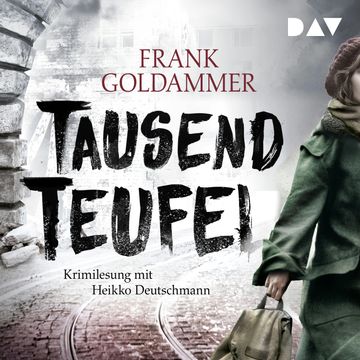 Tausend Teufel audiobook, Frank Goldammer
