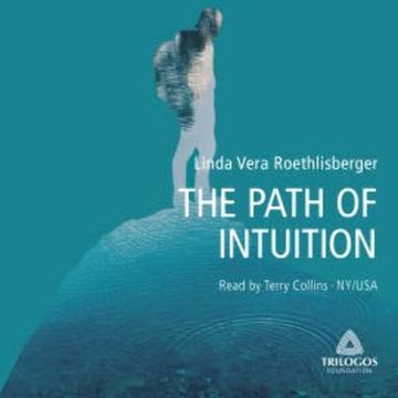 THE PATH OF INTUITION audiobook, Linda Vera Roethlisberger