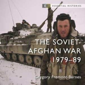 The Soviet–Afghan War, Gregory Fremont-Barnes