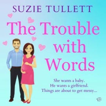 The Trouble with Words audiobook, Suzie Tullett