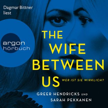The Wife Between Us - Wer ist sie wirklich? audiobook, Greer Hendricks, Sarah Pekkanen