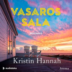 VASAROS SALA, Kristin Hannah