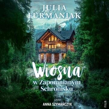 Wiosna w Zapomnianym Schronisku audiobook, Julia Furmaniak