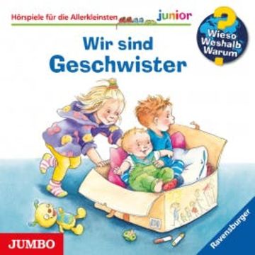 Wir sind Geschwister [Wieso? Weshalb? Warum? JUNIOR Folge 29] audiobook, Andrea Erne
