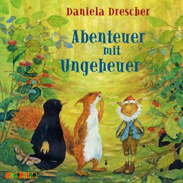 Abenteuer mit Ungeheuer audiobook, Daniela Drescher