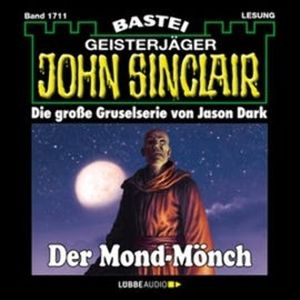 Der Mond-Mönch (John Sinclair, Band 1711), Jason Dark