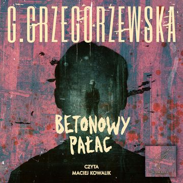 Betonowy Pałac, Gaja Grzegorzewska