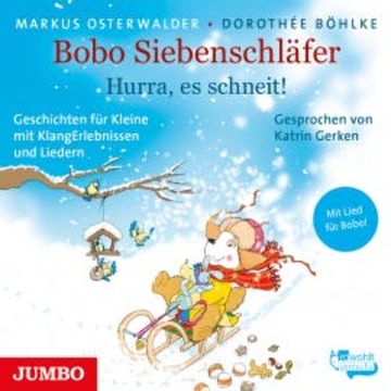 Bobo Siebenschläfer. Hurra, es schneit! audiobook, Markus Osterwalder