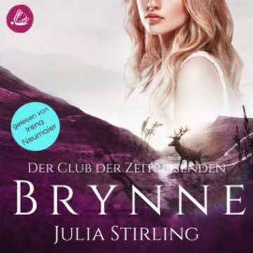 Brynne: Der Club der Zeitreisenden von Kintallan Band 1 audiobook, Julia Stirling
