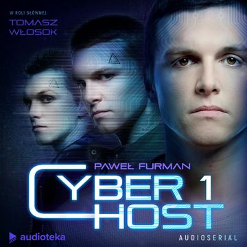 Cyberhost. Odcinek 1 audiobook, Paweł Furman
