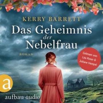 Das Geheimnis der Nebelfrau (Ungekürzt) audiobook, Kerry Barrett