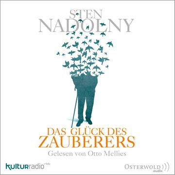 Das Glück des Zauberers audiobook, Sten Nadolny