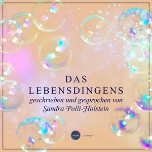 Das Lebensdingens - Jetzt erst recht! Mit Selbstironie und positiven Gedanken dem Krebs in den Hintern treten. (ungekürzt), Sandra Polli-Holstein