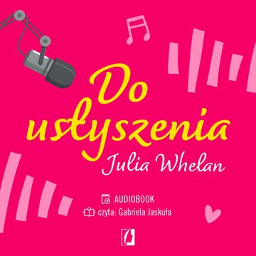 Do usłyszenia audiobook, Julia Whelan