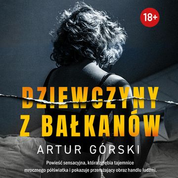 Dziewczyny z Bałkanów audiobook, Artur Górski