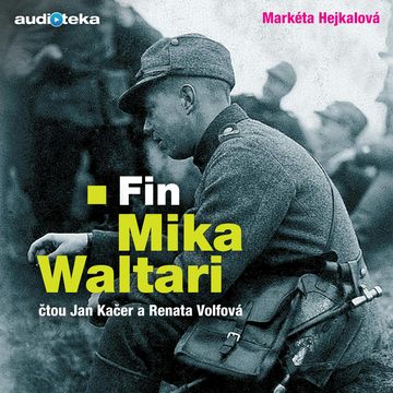Fin Mika Waltari audiobook, Markéta Hejkalová