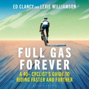 Full Gas Forever audiobook, Ed Clancy
