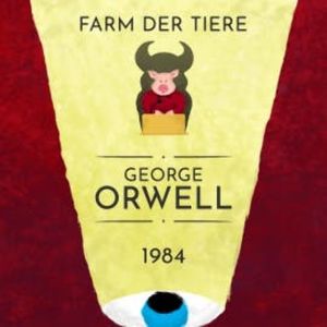 George Orwell: 1984, Farm der Tiere, George Orwell