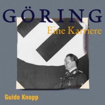 Göring audiobook, Guido Knopp