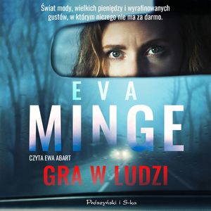 Gra w ludzi, Eva Minge