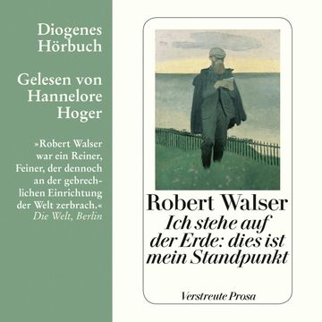 Ich stehe auf der Erde: dies ist mein Standpunkt audiobook, Robert Walser