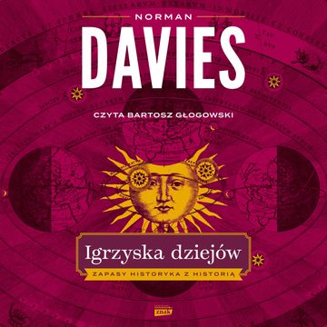 Igrzyska dziejów. Zapasy historyka z historią audiobook, Norman Davies