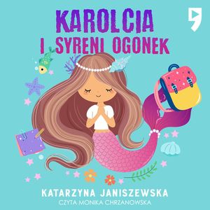 Karolcia i syreni ogonek, Katarzyna Janiszewska