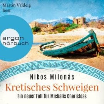 Kretisches Schweigen - Michalis Charisteas Serie, Band 3 (Ungekürzte Lesung) audiobook, Nikos Milonás