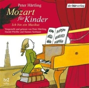 Mozart für Kinder audiobook, Peter Härtling