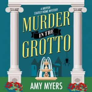 Murder in the Grotto, Amy Myers