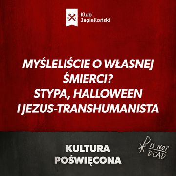 Myśleliście o własnej śmierci? Stypa, Halloween i Jezus-transhumanista audiobook, Bartosz Brzyski, Konstanty Pilawa, Piotr Kaszczyszyn
