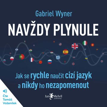 Navždy plynule audiobook, Gabriel Wyner