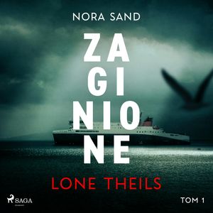 Nora Sand. Tom 1: Zaginione, Lone Theils
