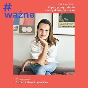 O pracy, wypaleniu i odzyskiwaniu czasu, Dominika Klimek